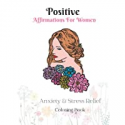 Deals List: Anxiety And Stress Relief Coloring Book For Women